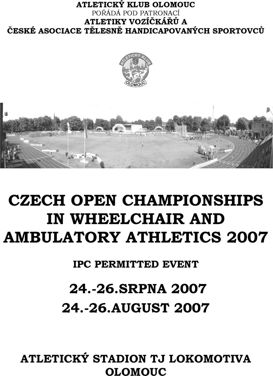 CHAMPIONSHIPS IN WHEELCHAIR AND AMBULATORY ATHLETICS 2007 IPC