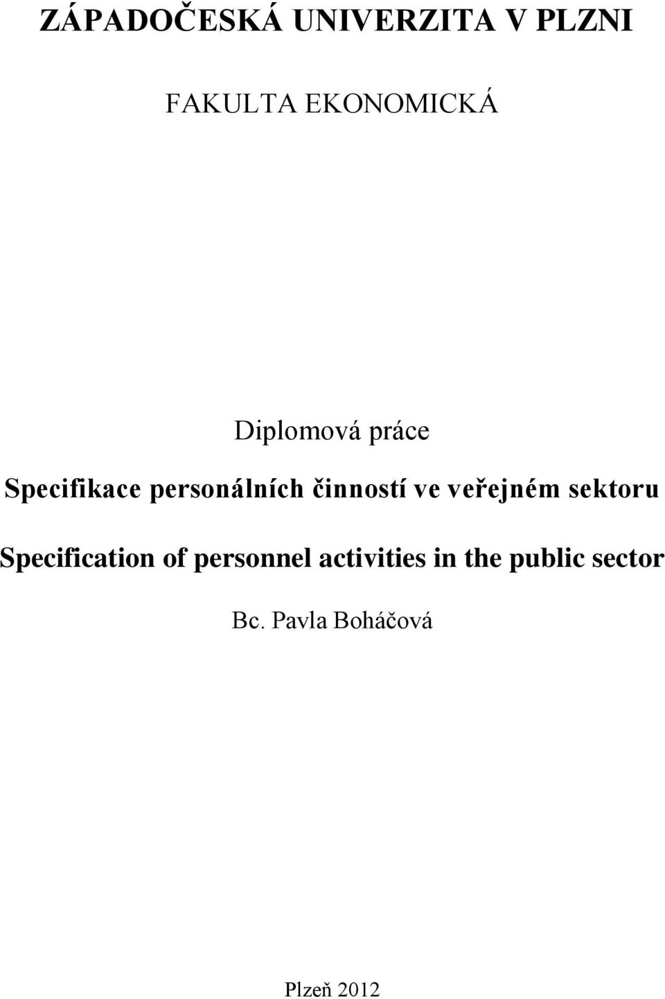 ve veřejném sektoru Specification of personnel