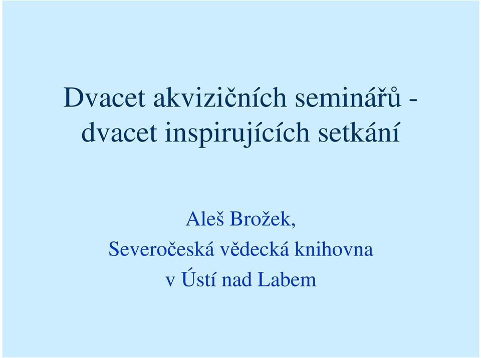 Aleš Brožek, Severočeská