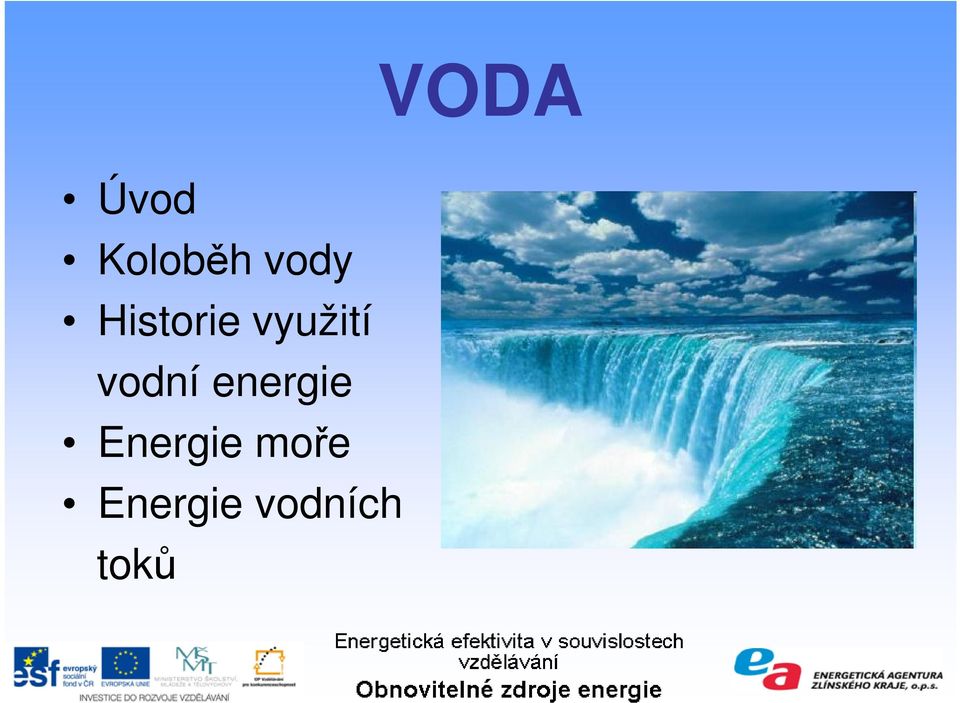 vodní energie Energie