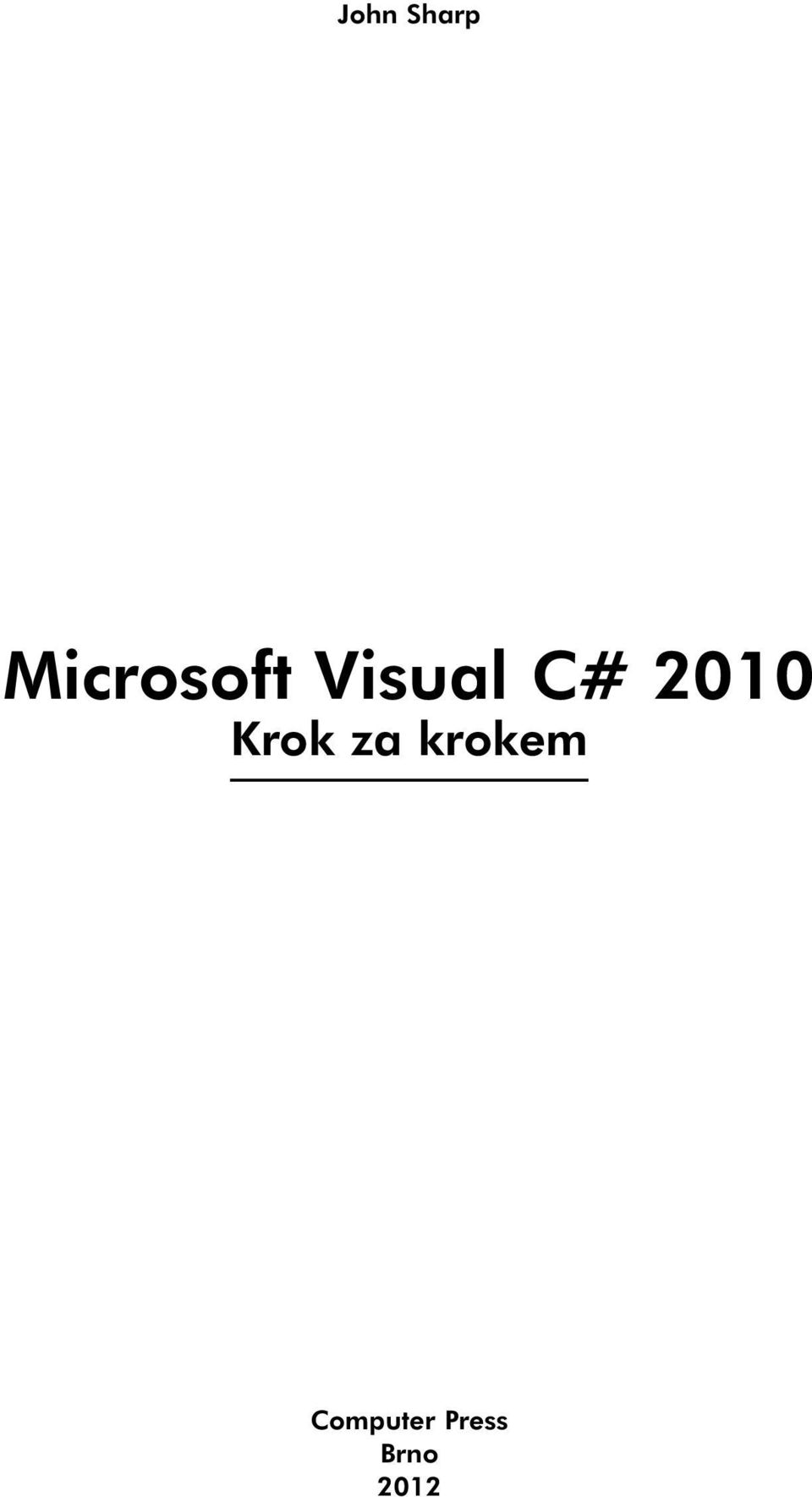 C# 2010 Krok za