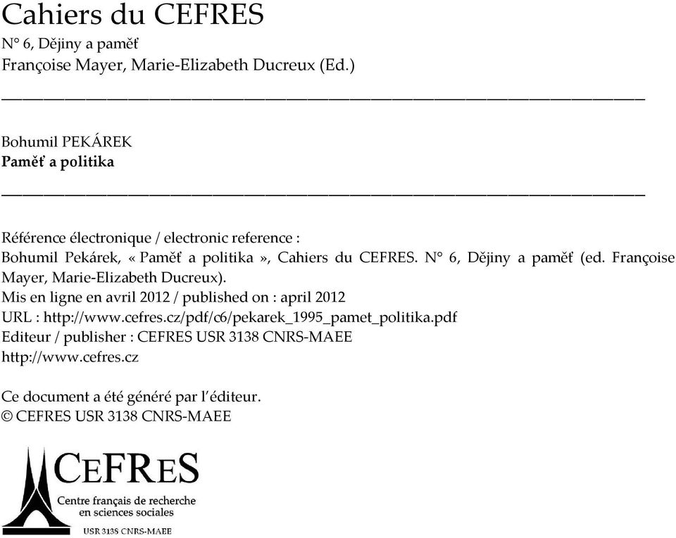 CEFRES. N 6, Dějiny a paměť (ed. Françoise Mayer, Marie-Elizabeth Ducreux).