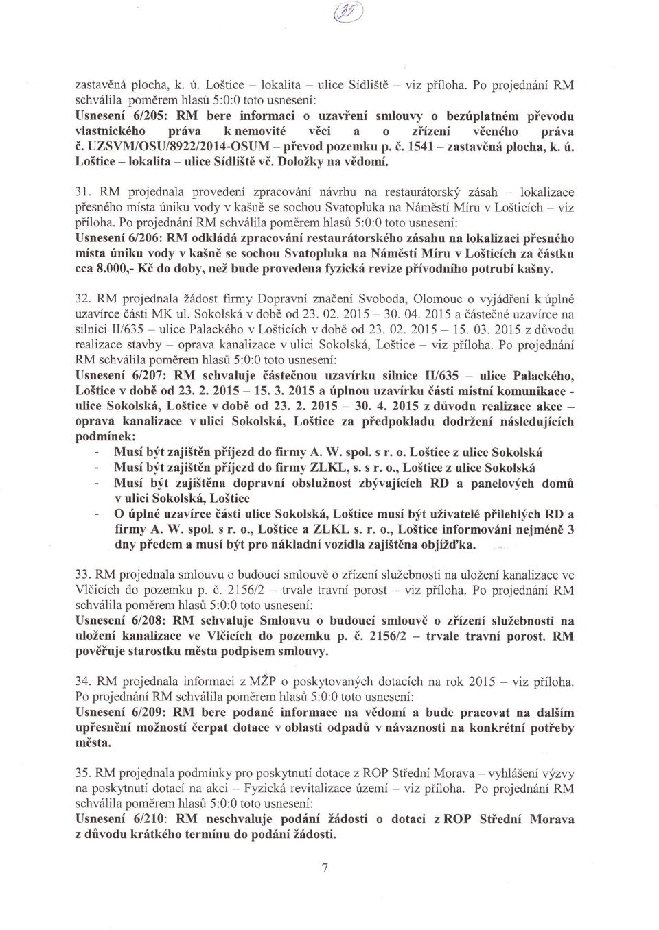 č. UZSVM/OSU l8922l2014.osum - pňevod pozemku p. č. 154 _ zastavěná plocha, k. ti. Loštice _ lokalita _ ulice Sídlištěvč. Doložky na vědomí. 31.