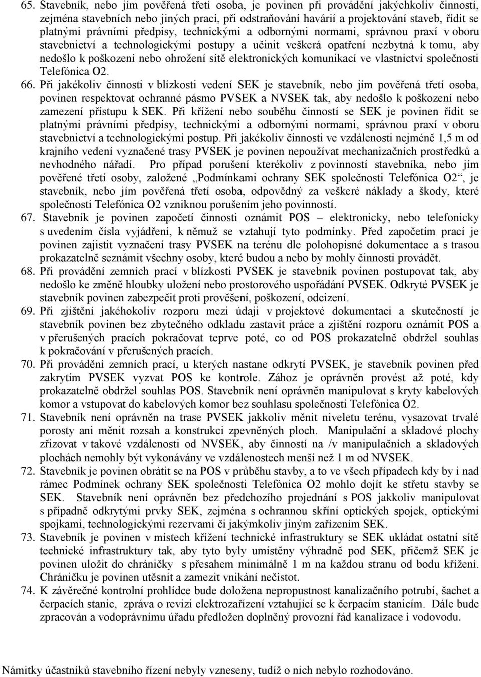 elektronických komunikací ve vlastnictví společnosti Telefónica O2. 66.