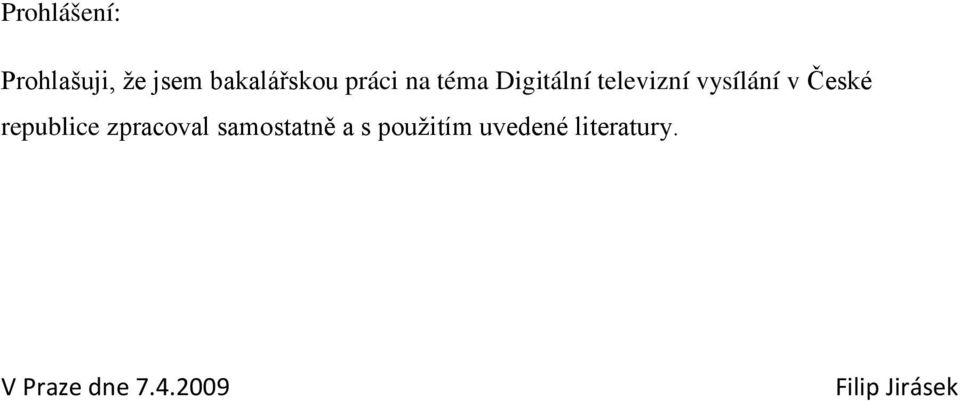 České republice zpracoval samostatně a s