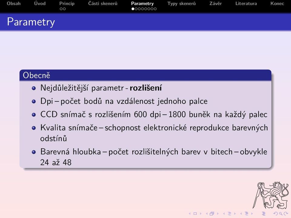 každý palec Kvalita snímače schopnost elektronické reprodukce barevných