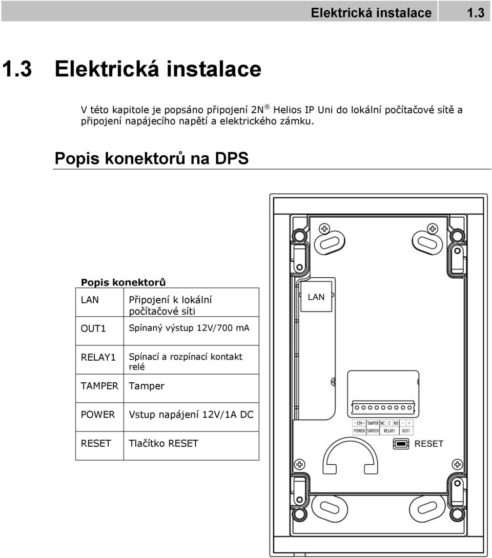 sítě a připojení napájecího napětí a elektrického zámku.