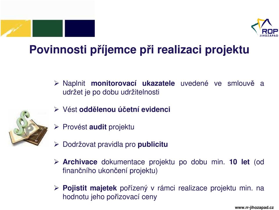 pravidla pro publicitu Archivace dokumentace projektu po dobu min.