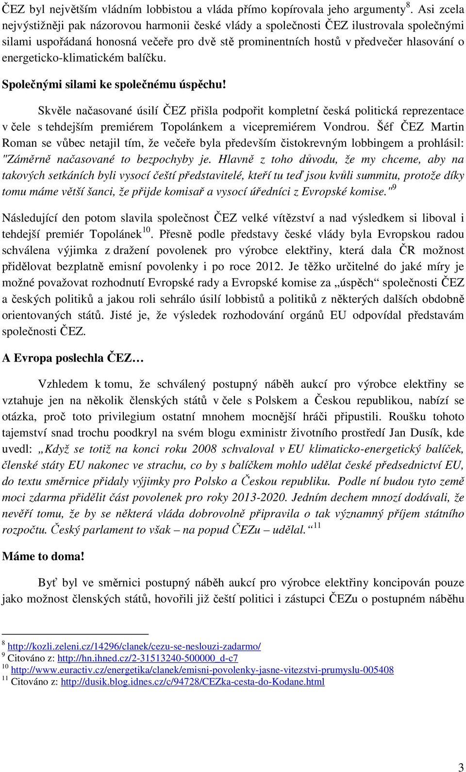 energeticko-klimatickém balíčku. Společnými silami ke společnému úspěchu!