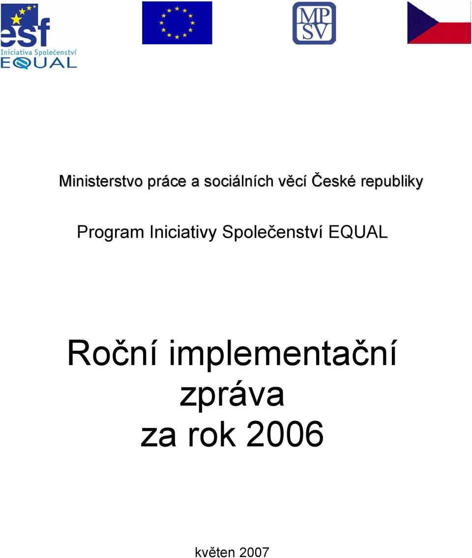 Iniciativy Společenství EQUAL Roční