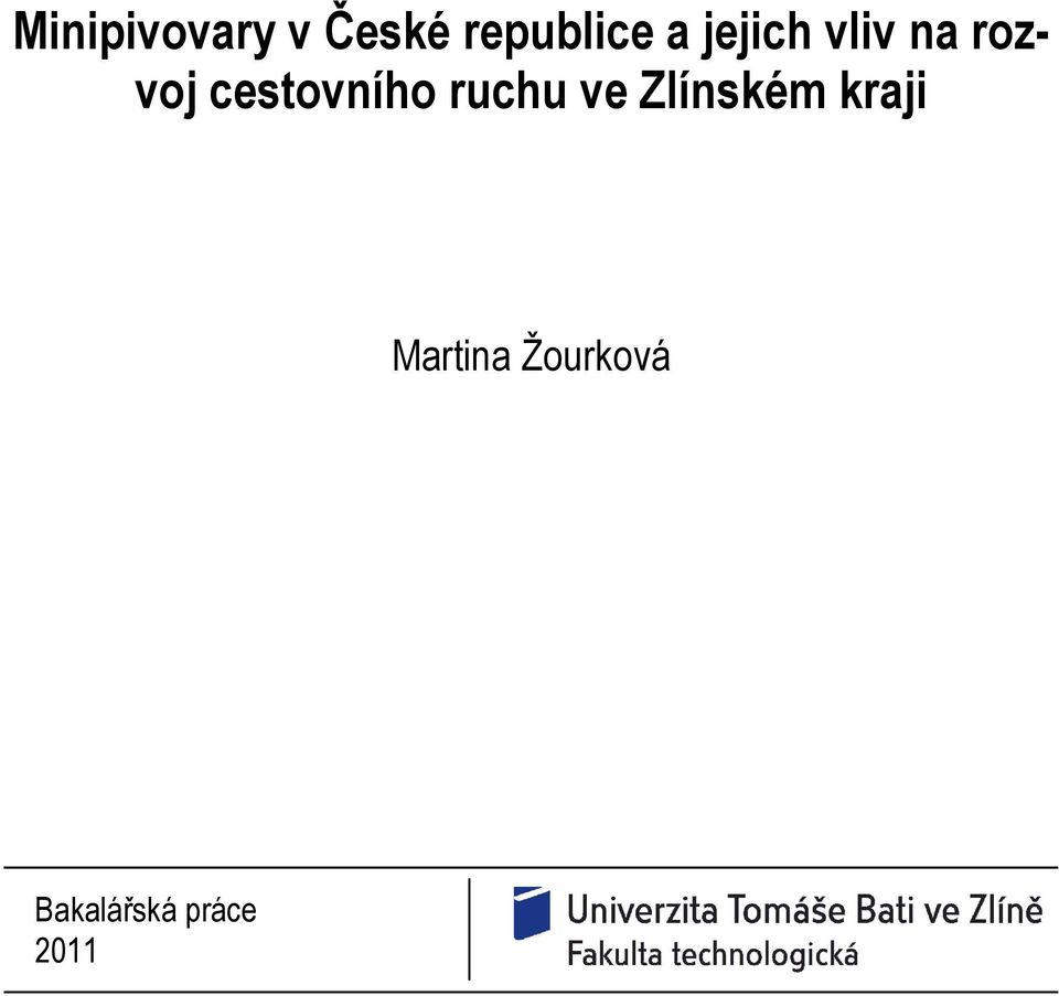 cestovního ruchu ve Zlínském