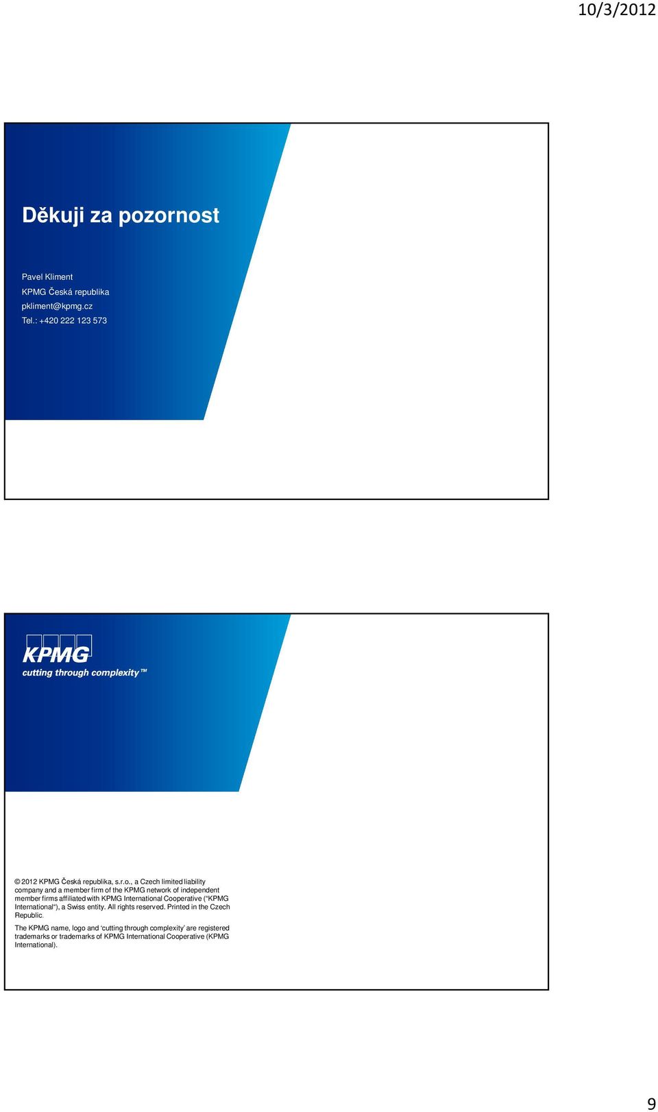 limited liability company and a member firm of the KPMG network of independent member firms affiliated with KPMG International