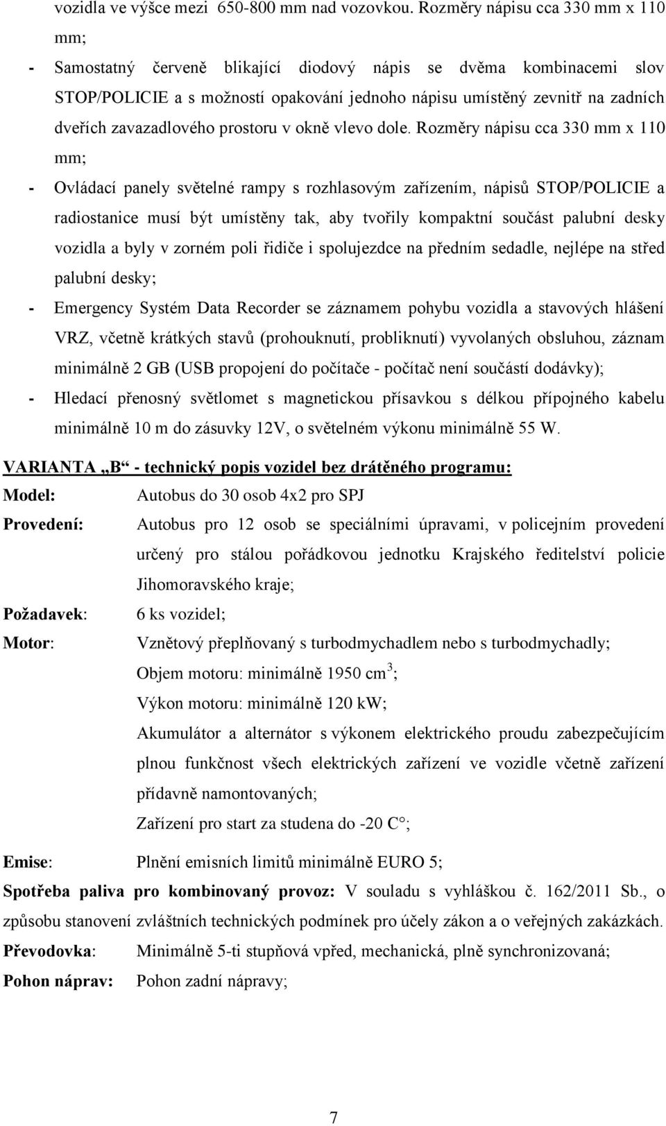 zavazadlového prostoru v okně vlevo dole.