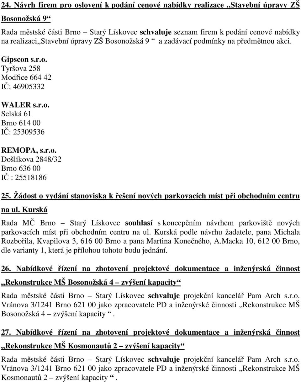 Žádost o vydání stanoviska k řešení nových parkovacích míst při obchodním centru na ul.