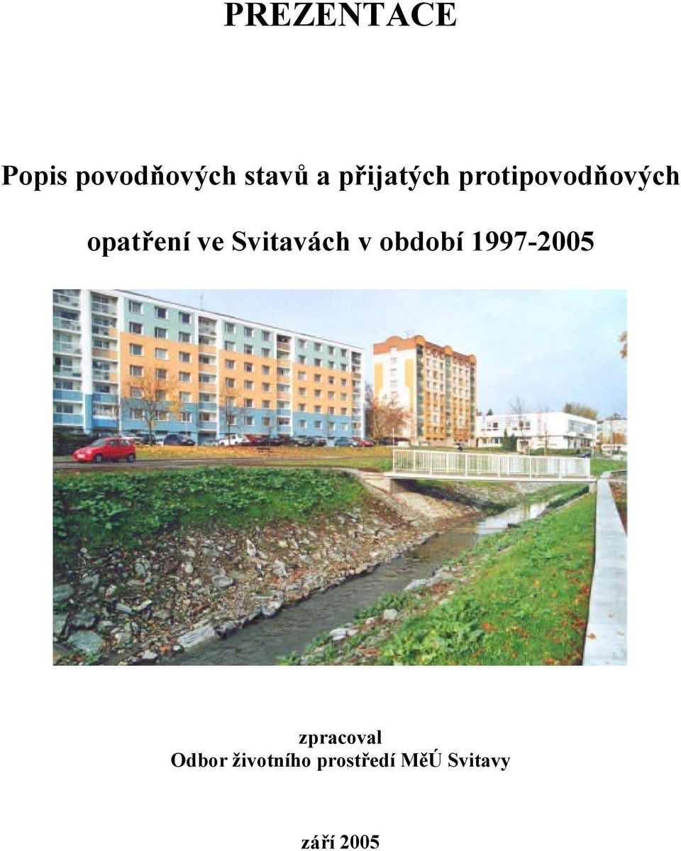 Svitavách v období 1997-2005 zpracoval