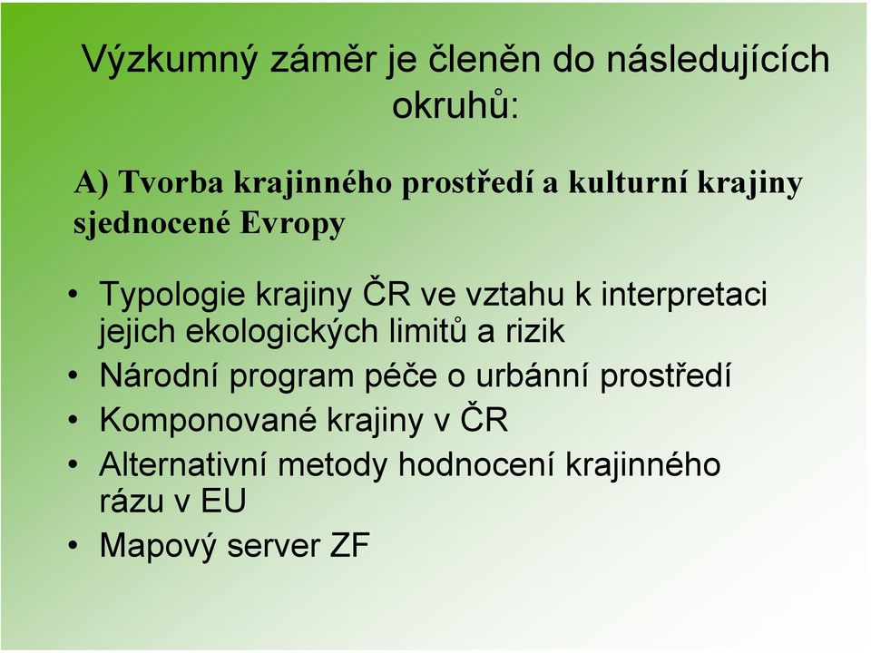 jejich ekologických limitů a rizik Národní program péče o urbánní prostředí