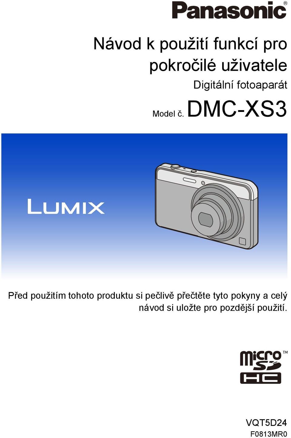 DMC-XS3 Před použitím tohoto produktu si pečlivě