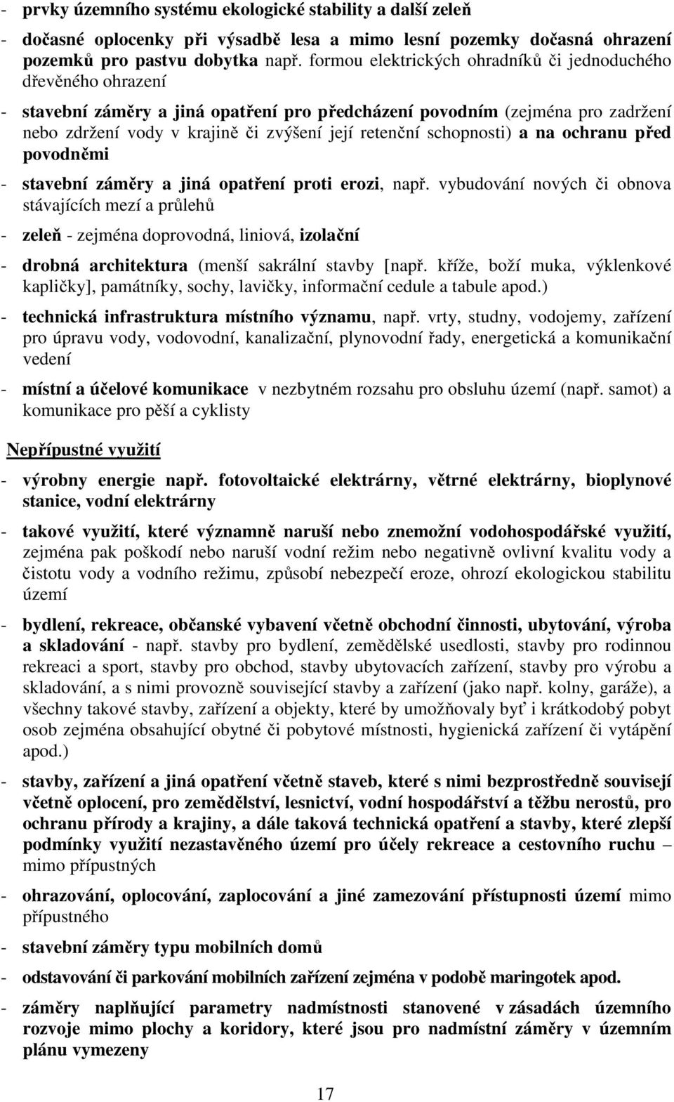 schopnosti) a na ochranu před povodněmi - stavební záměry a jiná opatření proti erozi, např.