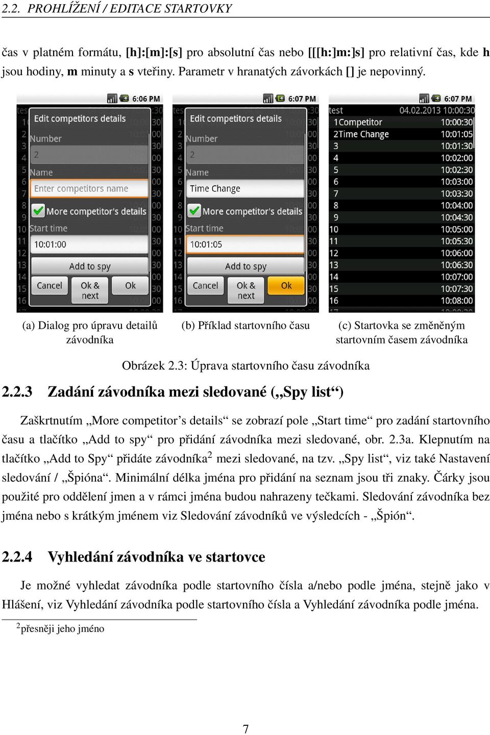 3: Úprava startovního času závodníka 2.