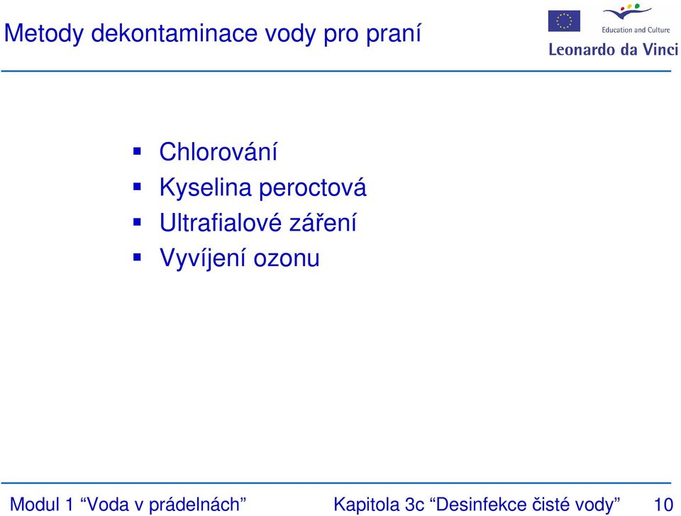 Ultrafialové záření Vyvíjení ozonu Modul