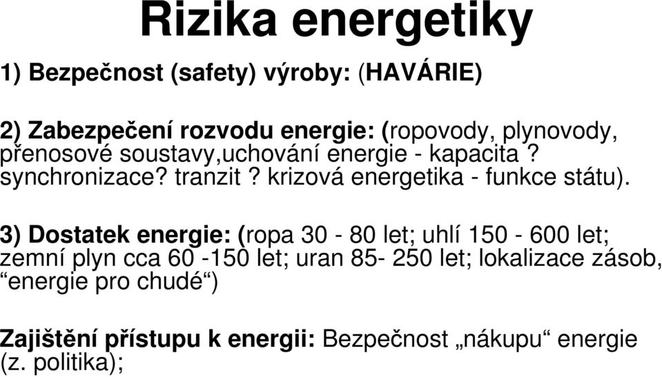 krizová energetika - funkce státu).