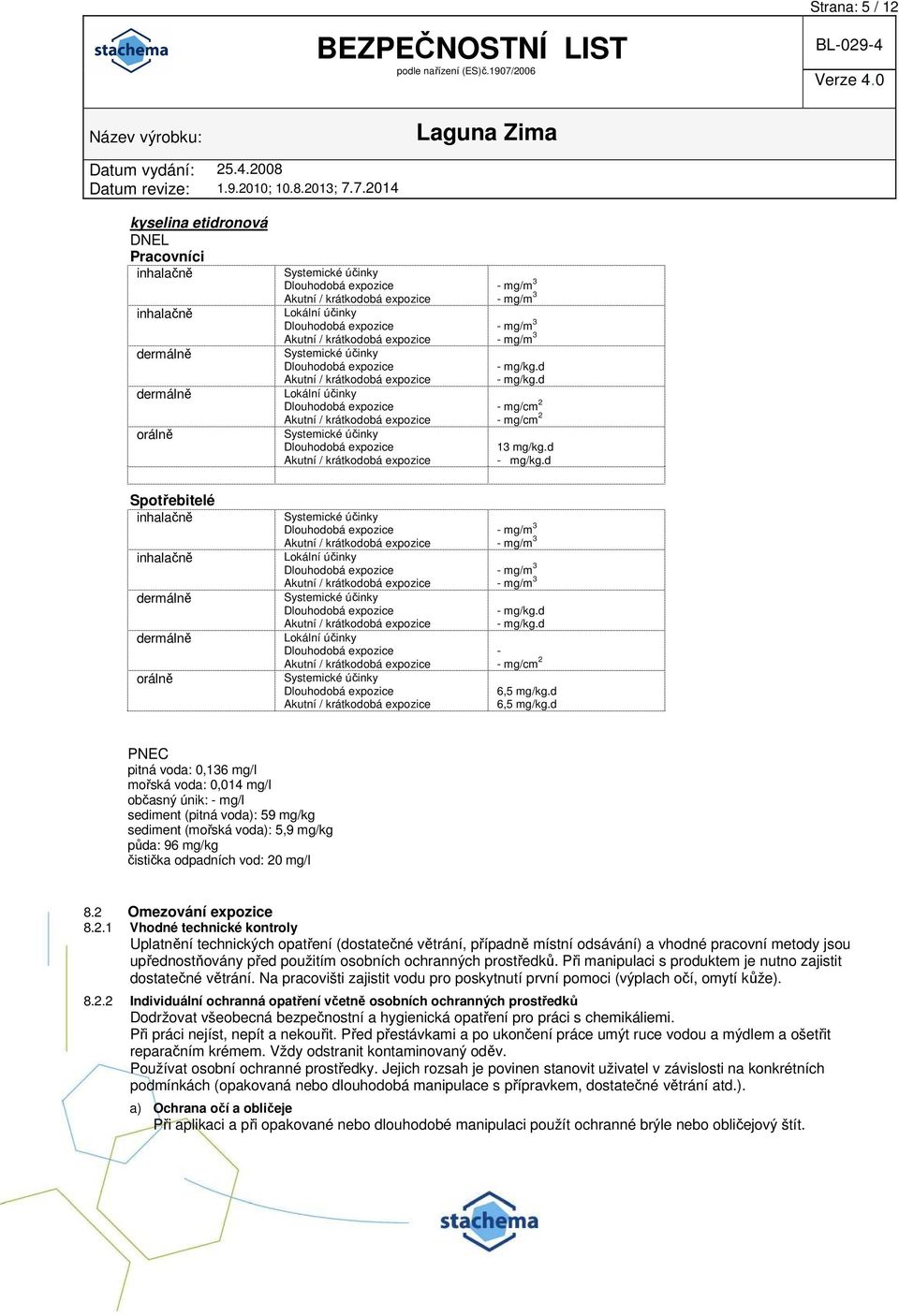 d - mg/kg.d - - mg/cm 2 6,5 mg/kg.d 6,5 mg/kg.