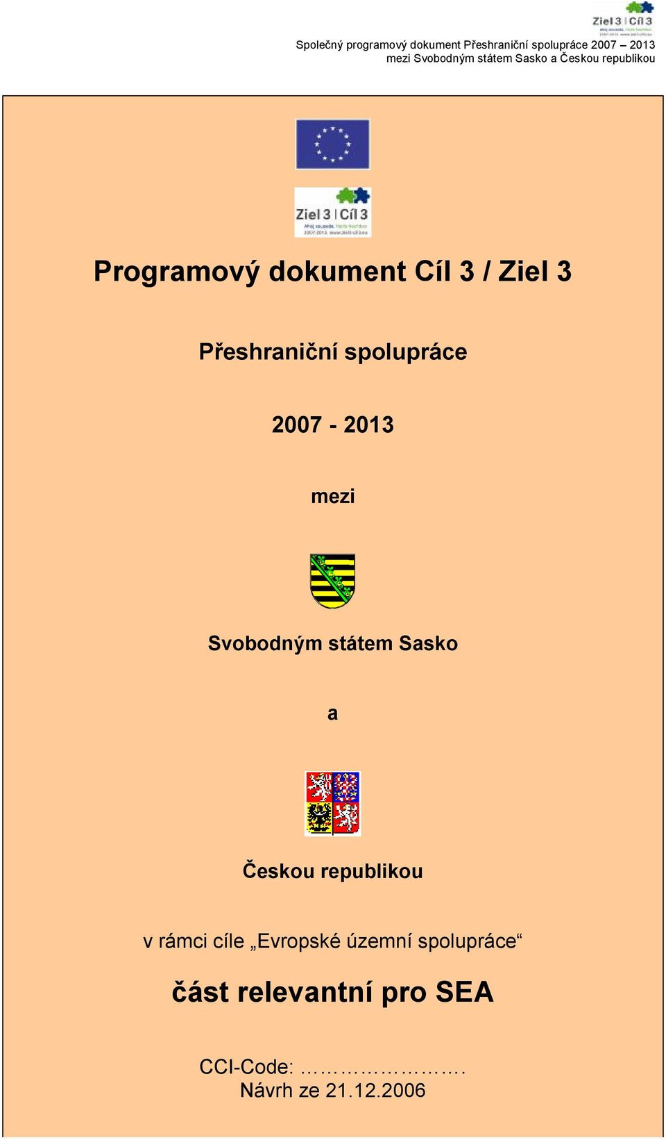 Českou republikou v rámci cíle Evropské územní