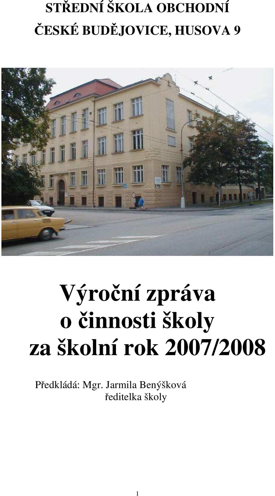 činnosti školy za školní rok 2007/2008