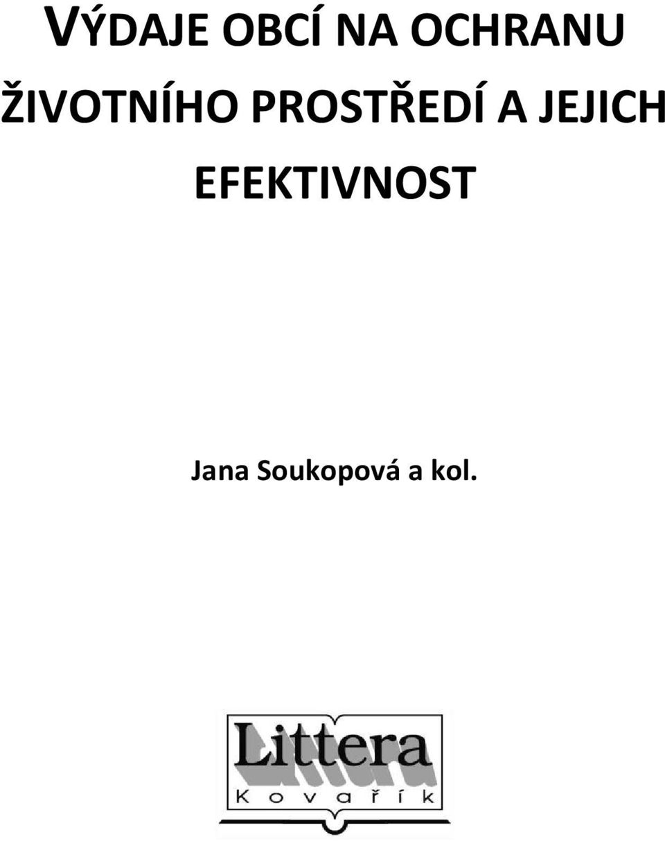 PROSTŘEDÍ A JEJICH