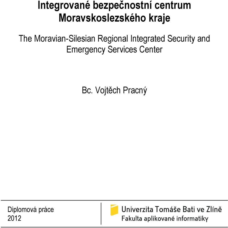 Moravian-Silesian Regional Integrated