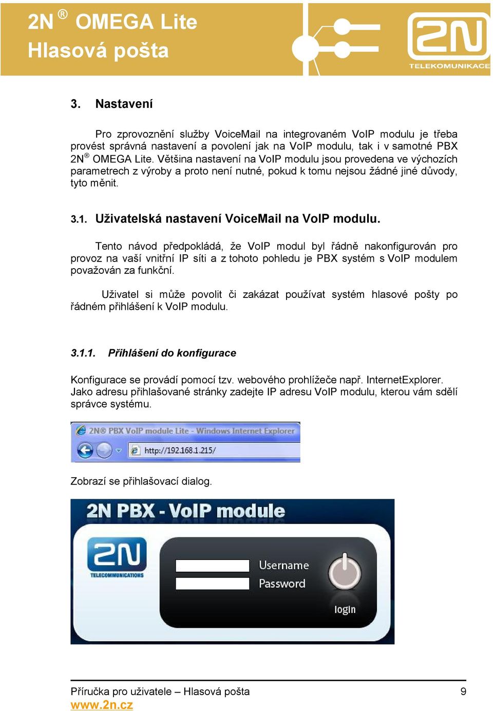 Uživatelská nastavení VoiceMail na VoIP modulu.