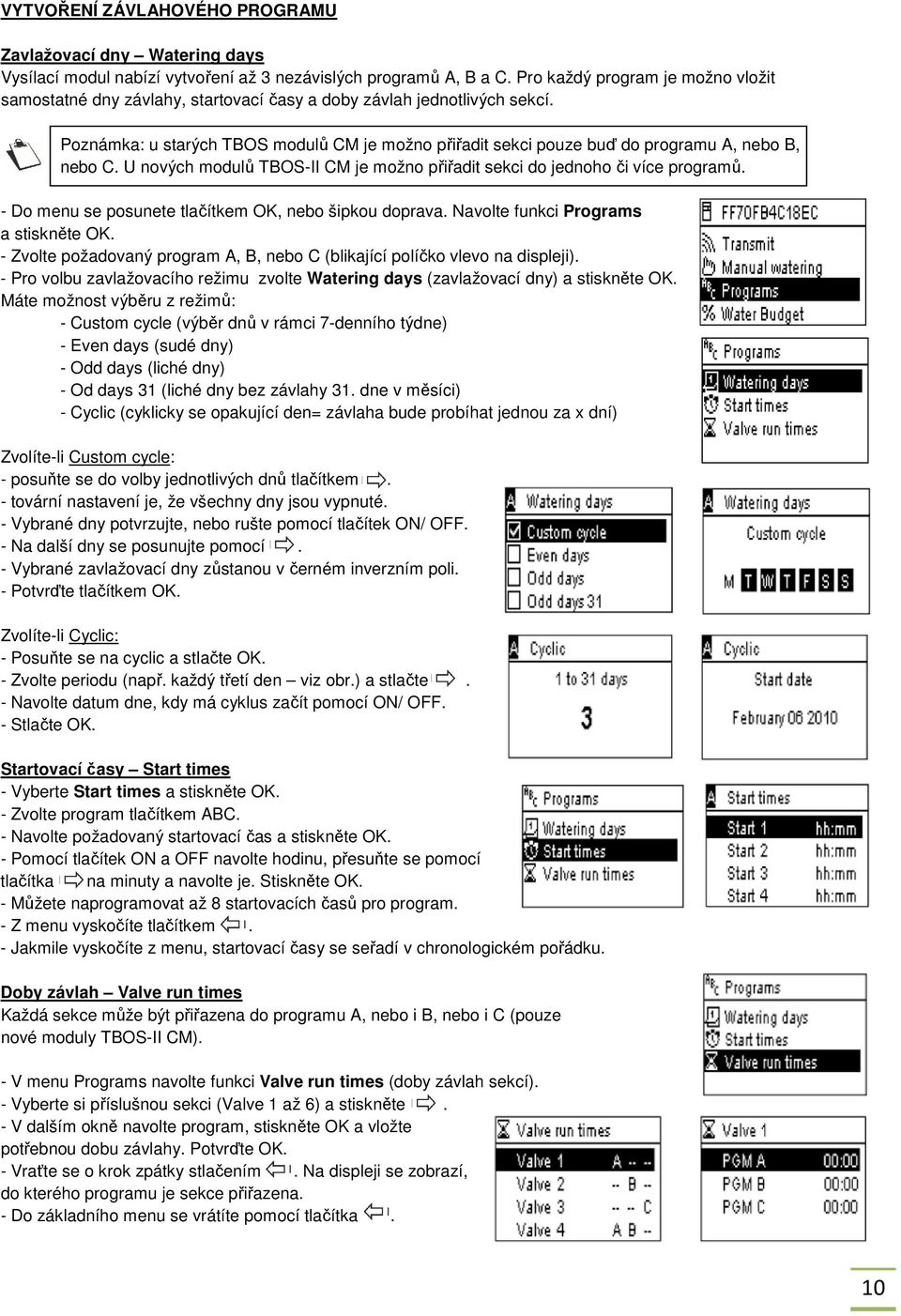 Poznámka: u starých TBOS modulů CM je možno přiřadit sekci pouze buď do programu A, nebo B, nebo C. U nových modulů TBOS-II CM je možno přiřadit sekci do jednoho či více programů.