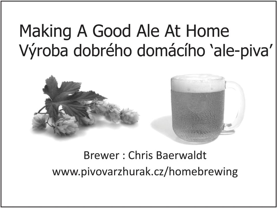 ale-piva Brewer : Chris