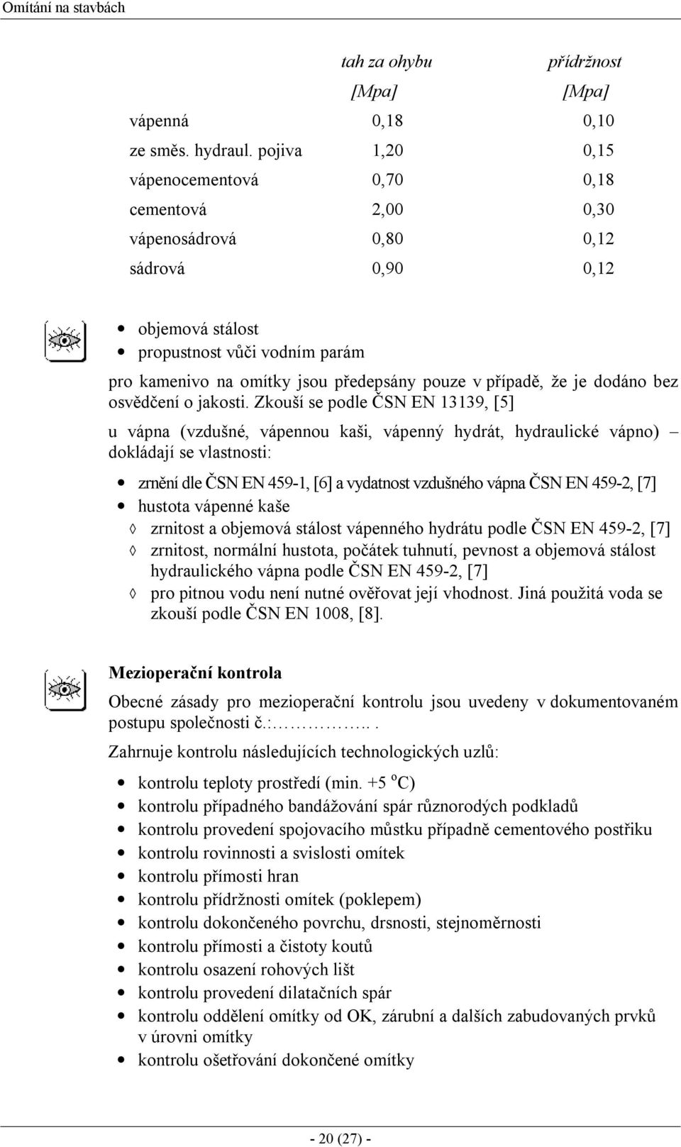 případě, že je dodáno bez osvědčení o jakosti.