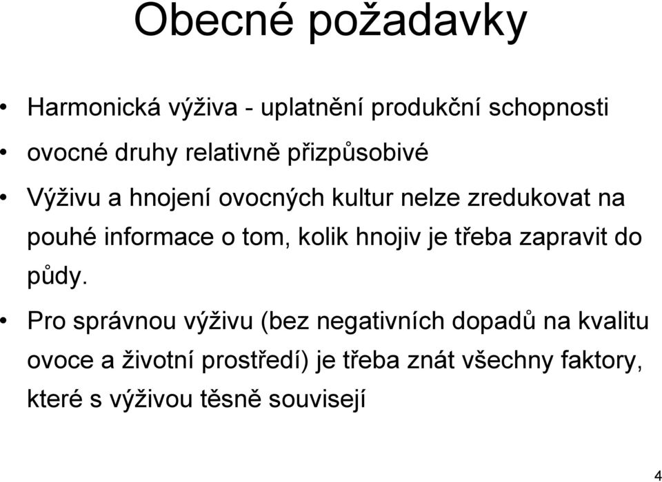 kolik hnojiv je třeba zapravit do půdy.