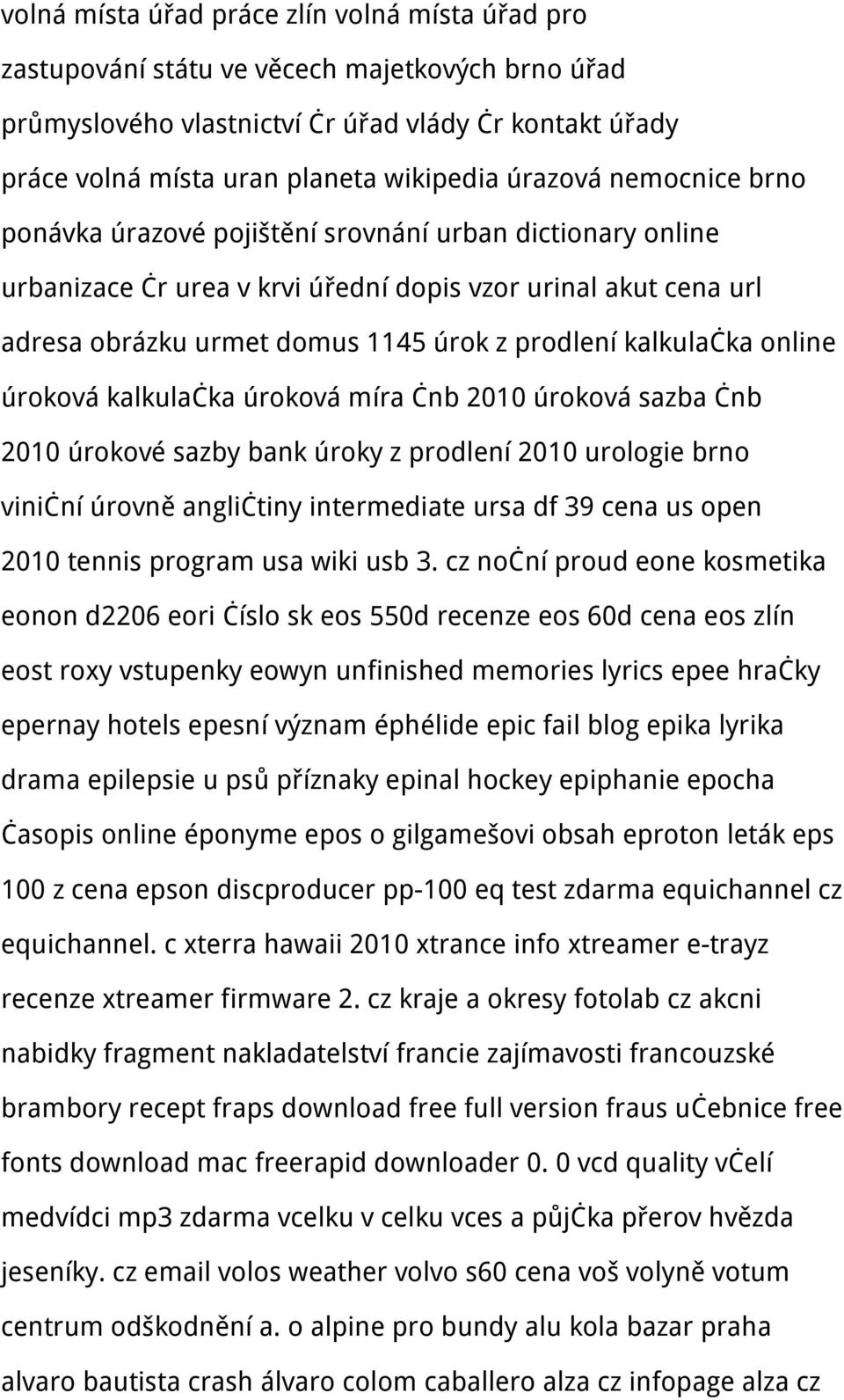 kalkulačka online úroková kalkulačka úroková míra čnb 2010 úroková sazba čnb 2010 úrokové sazby bank úroky z prodlení 2010 urologie brno viniční úrovně angličtiny intermediate ursa df 39 cena us open