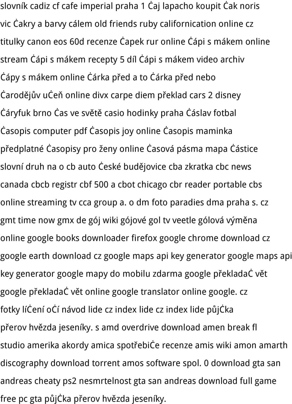 světě casio hodinky praha čáslav fotbal časopis computer pdf časopis joy online časopis maminka předplatné časopisy pro ženy online časová pásma mapa částice slovní druh na o cb auto české budějovice