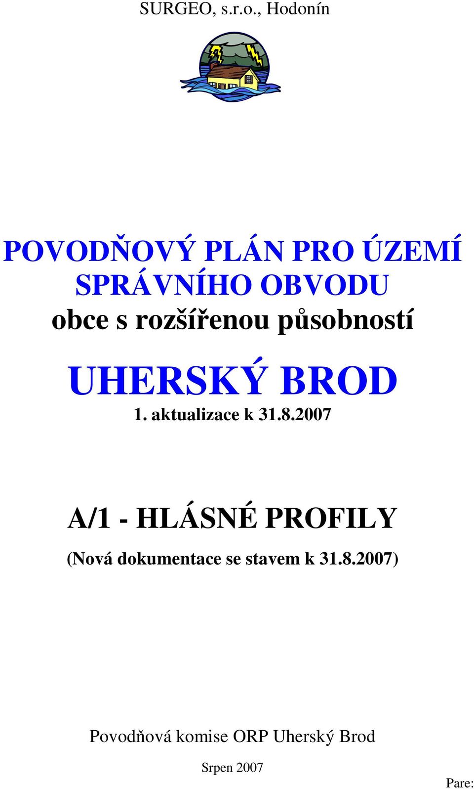 rozšířenou působností UHERSKÝ BROD 1. aktualizace k 31.8.