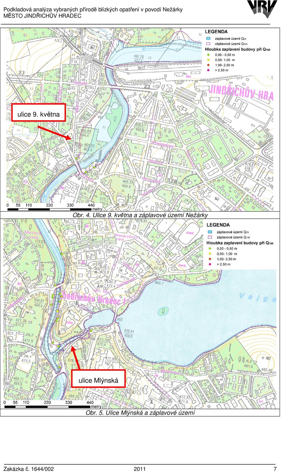 května a záplavové území Nežárky ulice Mlýnská Obr. 5.