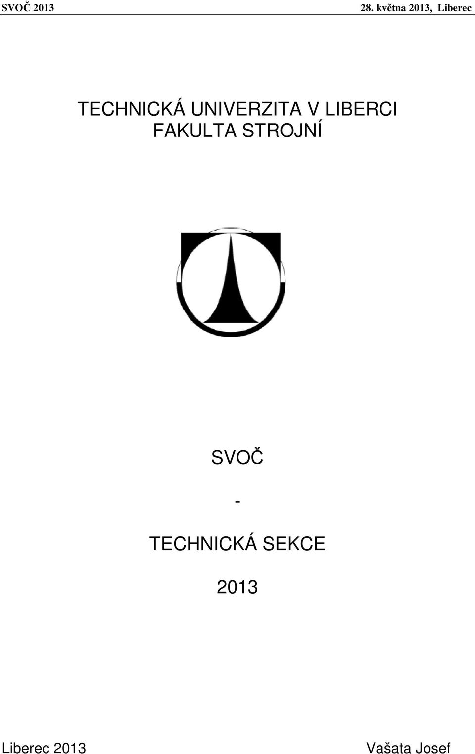 SVOČ - TECHNICKÁ SEKCE