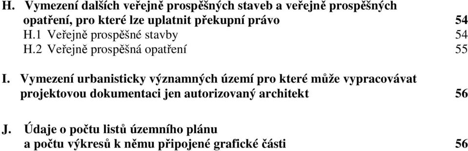 Vymezení urbanisticky významných území pro které může vypracovávat projektovou dokumentaci jen