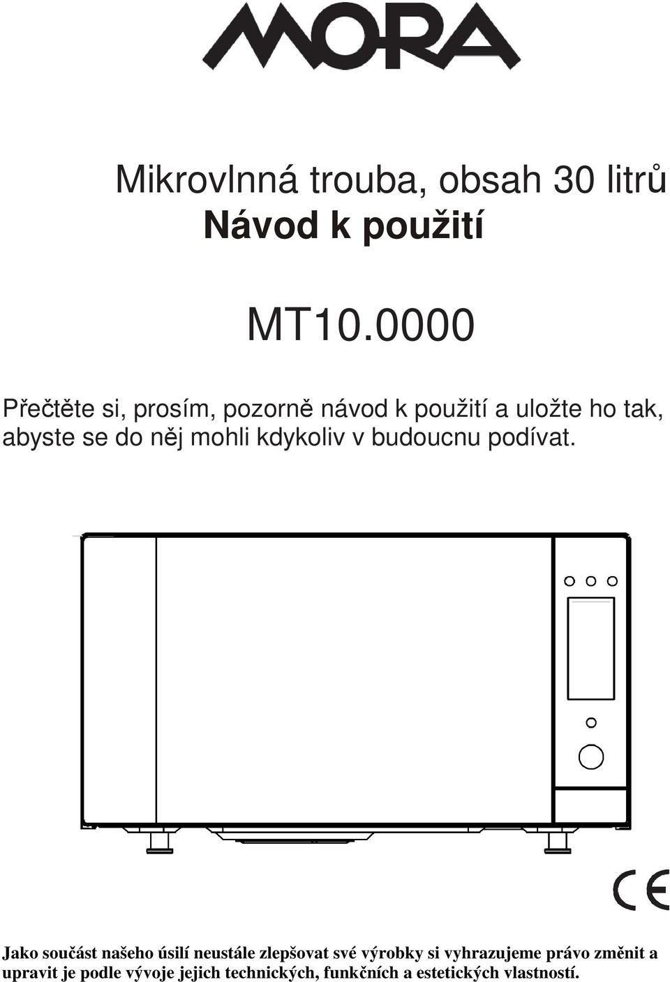 mohli kdykoliv v budoucnu podívat.