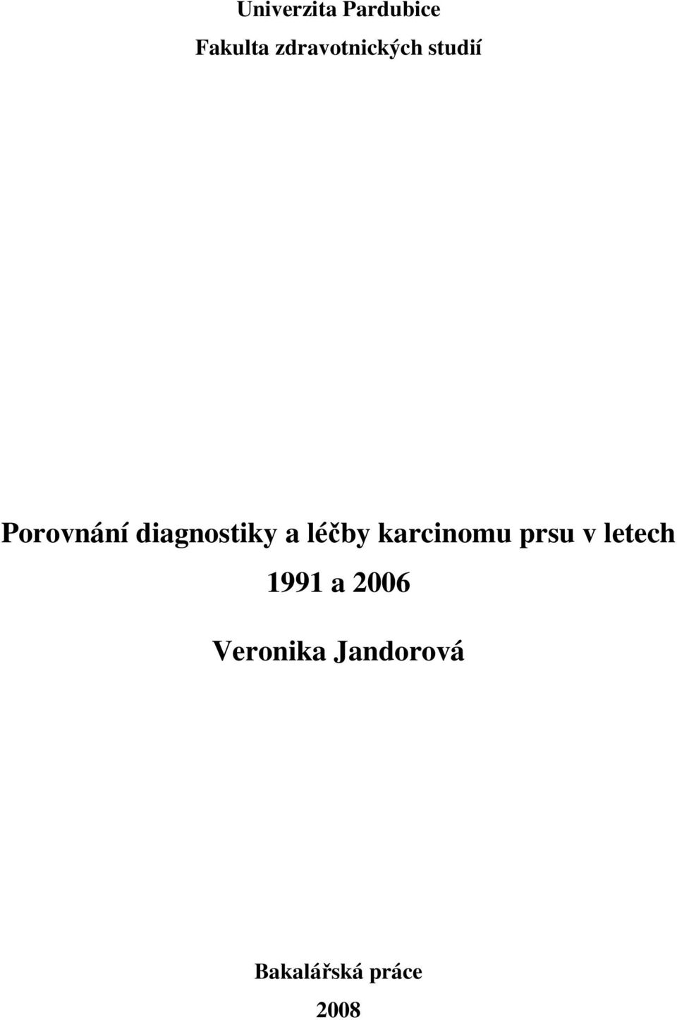 diagnostiky a léčby karcinomu prsu v