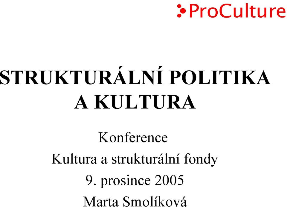 Kultura a strukturální