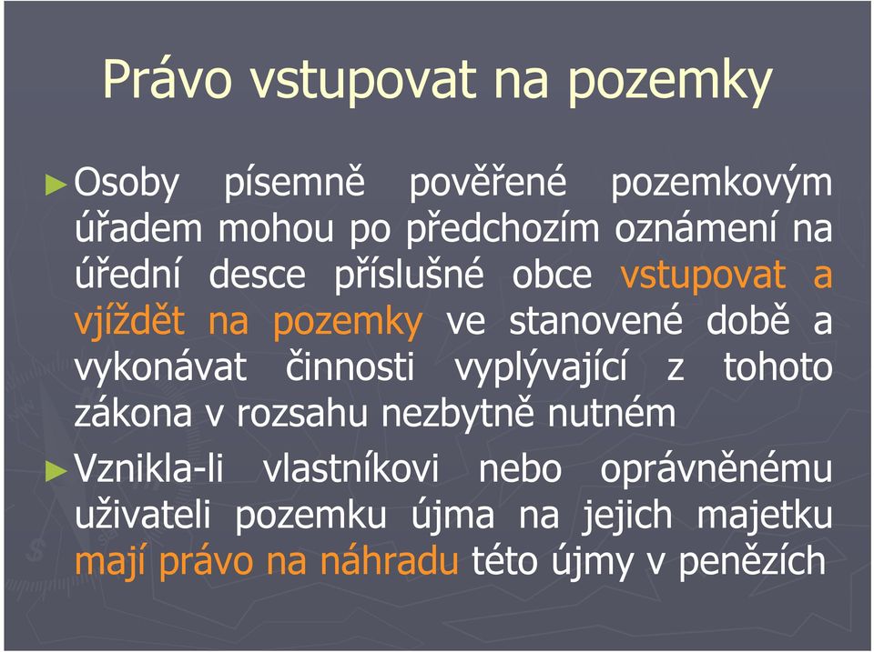 vykonávat činnosti vyplývající z tohoto zákona v rozsahu nezbytně nutném Vznikla-li