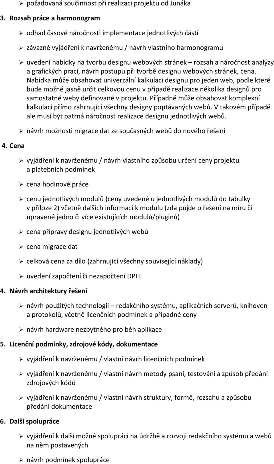 analýzy a grafických prací, návrh postupu při tvorbě designu webových stránek, cena.