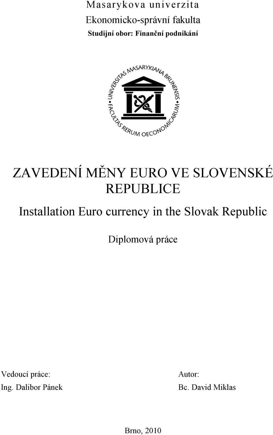 Installation Euro currency in the Slovak Republic Diplomová