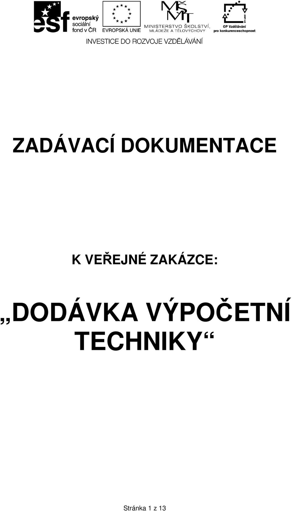 DODÁVKA VÝPOČETNÍ