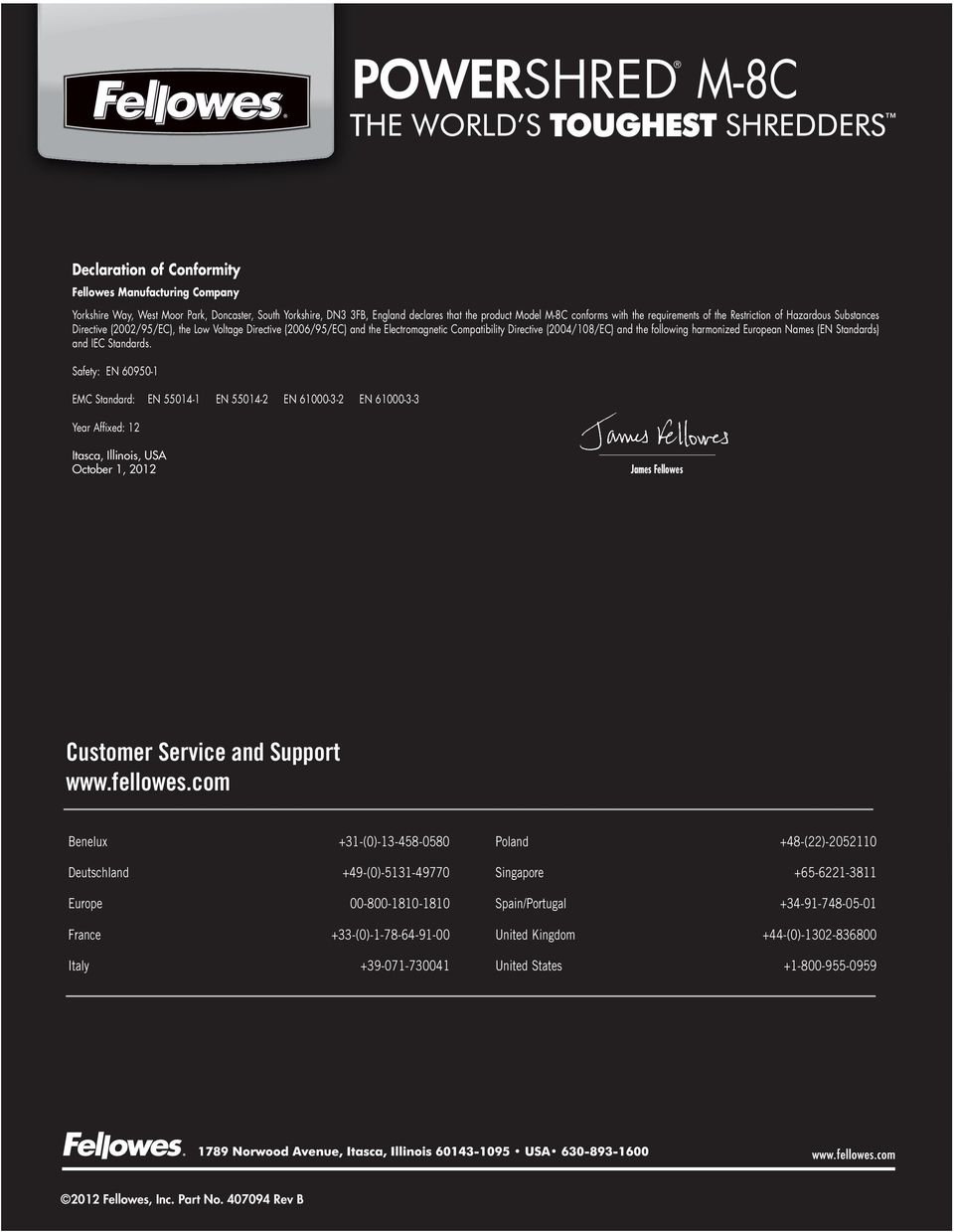 harmonized European Names EN Standards) and IEC Standards.