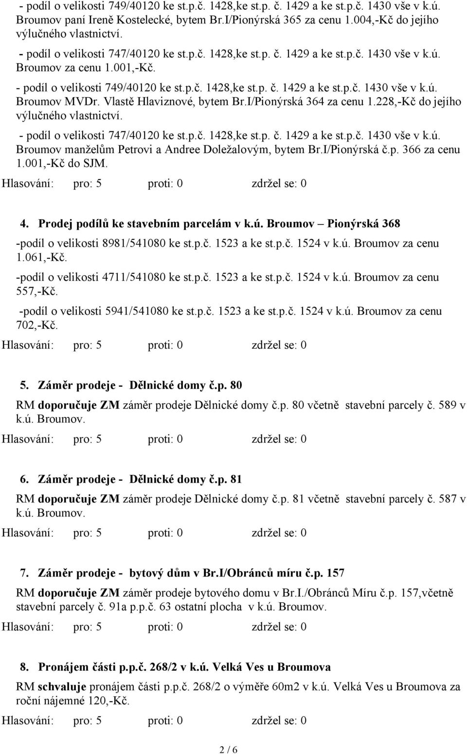 南 po 南íl o veliko 南ti ᆷ唷4ᆷ唷 40 ᆷ唷0 ke 南t.p.თ南. 4ᆷ唷ᆷ唷,ke 南t.p. თ南. 4ᆷ唷ᆷ唷 a ke 南t.p.თ南. 430 vše v k.ᆷ唷. Bro 南mov Mᆷ唷Dr. ᆷ唷la 南tᆷ唷 南laviznov 南, bᆷ唷tem Br.I ionᆷ唷r 南ká 3 4 za cen 南.